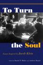 : To Turn the Soul, Buch