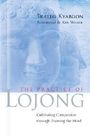 Traleg Kyabgon: The Practice of Lojong: Cultivating Compassion Through Training the Mind, Buch