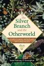 Sean Padraig O'Donoghue: The Silver Branch and the Otherworld, Buch