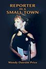 Wendy Ostrom Price: Reporter in a Small Town, Buch