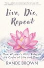 Rande Brown: Live, Die, Repeat, Buch