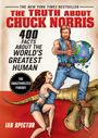 "The Truth About Chuck Norris: 400 Facts About the World's Greatest Human" steht groß auf einem humorvollen Buchcover.