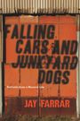 Jay Farrar: Falling Cars and Junkyard Dogs: Portraits from a Musical Life, Buch