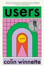 Colin Winnette: Users, Buch