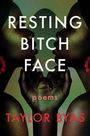 Taylor Byas: Resting Bitch Face, Buch