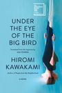 Hiromi Kawakami: Under the Eye of the Big Bird, Buch
