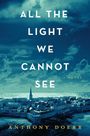 Anthony Doerr: All the Light We Cannot See, Buch