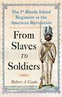 Robert Geake: From Slaves to Soldiers, Buch