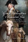 Gary Ecelbarger: George Washington's Momentous Year, Buch