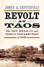 James A Crutchfield: Revolt at Taos, Buch