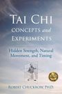Robert Chuckrow: Tai Chi Concepts and Experiments, Buch