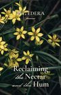 Peg Edera: Reclaiming the Nectar and the Hum, Buch