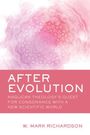 "AFTER EVOLUTION. ANGLICAN THEOLOGY’S QUEST FOR CONSONANCE WITH A NEW SCIENTIFIC WORLD. W. Mark Richardson." Rosafarbenes Mandala.