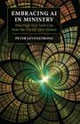 Peter Levenstrong: Embracing AI in Ministry, Buch