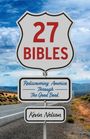 "27 Bibles", "Rediscovering America Through The Good Book", "Kevin Nelson". Ein Schild im Stil eines US-Highway-Schilds.
