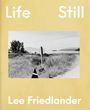 Lee Friedlander: Life Still, Buch