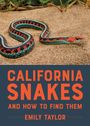 Emily Taylor: California Snakes and How to Find Them, Buch