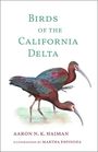 Aaron N K Haiman: Birds of the California Delta, Buch