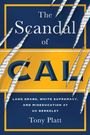 Tony Platt: The Scandal of Cal, Buch