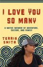 Terria Smith: I Love You So Many, Buch