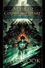 Glen Cook: A Path to Coldness of Heart: The Last Chronicle of the Dread Empire: Volume Three, Buch