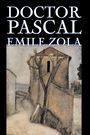 Émile Zola: Doctor Pascal bv Emile Zola, Fiction, Classics, Literary, Buch