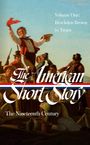 : The American Short Story: The Nineteenth Century, Volume 1 (Loa #394), Buch