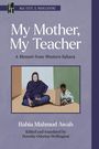 Bahia Mahmud Awah: My Mother, My Teacher, Buch