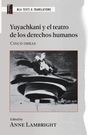 : Yuyachkani Y El Teatro de Los Derechos Humanos, Buch