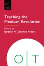 : Teaching the Mexican Revolution, Buch