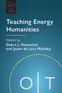 "Teaching Energy Humanities" von Debra J. Rosenthal und Jason de Lara Molesky, blaues Cover, Logo "O|T".
