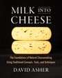 David Asher: Milk Into Cheese, Buch