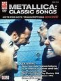 Metallica: Classic Songs: Note-For-Note Transcriptions [With DVD], Buch