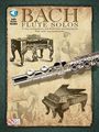 Johann Sebastian Bach: Bach Flute Solos [With CD (Audio)], Buch