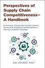 Zal Phiroz: Perspectives of Supply Chain Competitiveness--A Handbook, Buch