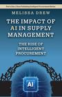 "Melissa Drew: The Impact of AI in Supply Management. The Rise of Intelligent Procurement." Menschen bilden Brücke über "AI"-Chip.