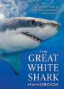 Greg Skomal: The Great White Shark Handbook, Buch