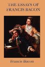 Francis Bacon: Essays of Francis Bacon, Buch