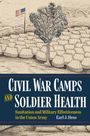 Earl J Hess: Civil War Camps and Soldier Health, Buch