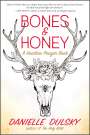 Danielle Dulsky: Bones & Honey: A Heathen Prayer Book, Buch