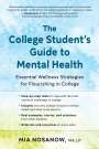 Mia Nosanow: The College Student's Guide to Mental Health, Buch