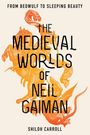 Shiloh Carroll: The Medieval Worlds of Neil Gaiman, Buch