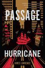 James Lawrence: Passage of the Hurricane, Buch