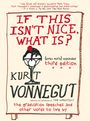 Kurt Vonnegut: If This Isn't Nice, What Is? (Even More) Expanded Third Edition, Buch