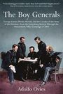 Adolfo Ovies: The Boy Generals: George Custer, Wesley Merritt, and the Cavalry of the Army of the Potomac, Buch