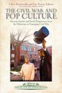 : The Civil War and Pop Culture, Buch