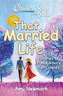 "Chicken Soup for the Soul: That Married Life. 101 Stories of Fun & Advice for Couples. Amy Newmark." Illustration: Paar spaziert.