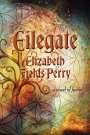 Elizabeth Fields Perry: Eilegate, Buch