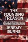 Jeremy Burns: The Founding Treason, Buch