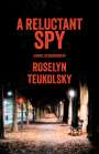 Roselyn Teukolsky: A Reluctant Spy, Buch